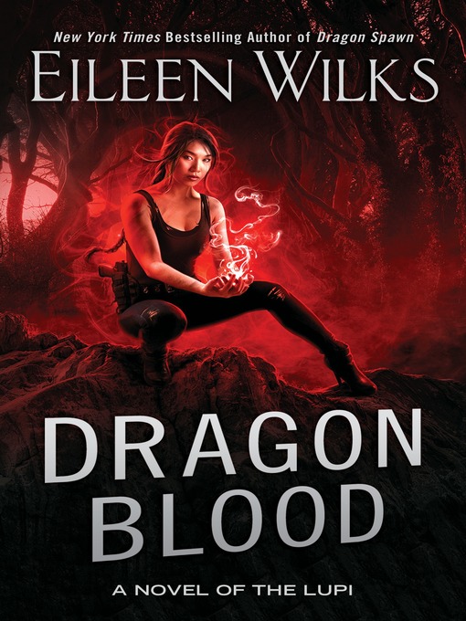 Title details for Dragon Blood by Eileen Wilks - Available